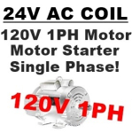 24VAC Coil - HP Sized for 120V 1PH Motor